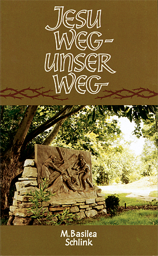 Buchtitel: Jesu Weg - unser Weg